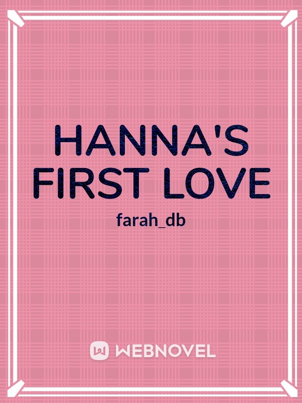Hanna’s first love