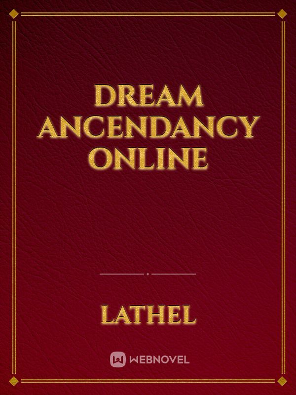 Dream Ancendancy Online