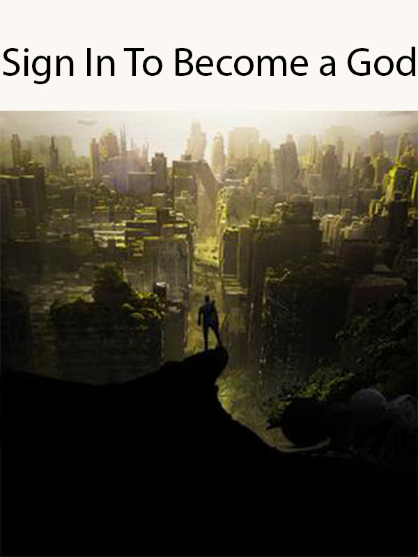 Sign In To Become a God