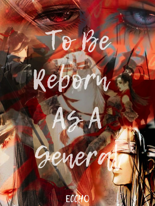 To Be Reborn As A General In Disguise