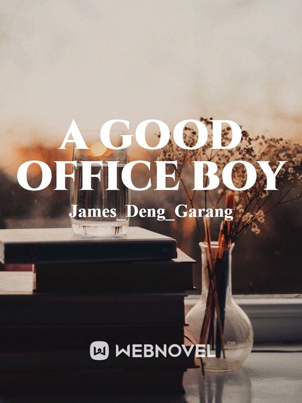 A good office boy