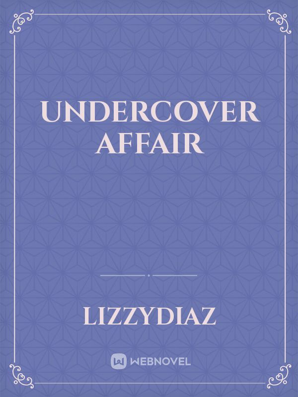 Undercover affair